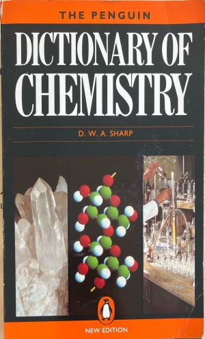 The Penguin Dictionary of Chemistry - D. W. A. Sharp