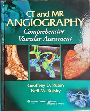 CT and MR Angiography: Comprehensive Vascular Assessment