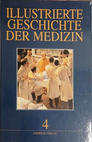 Illustrierte Geschichte der Medizin Band 4 – Sournia, Poulet, Martiny