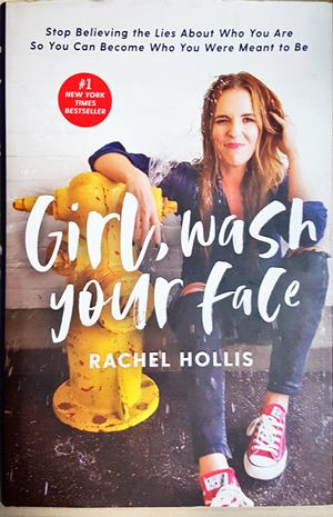 Girl, Wash Your Face - Rachel Hollis