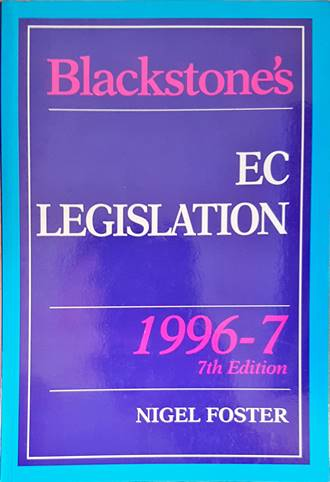 Blackstone's EC Legislation - Nigel Foster