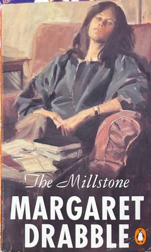 The Millstone – Margaret Drabble