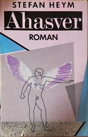 Ahasver - Stefan Heym