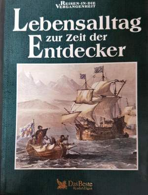 Lebensalltag zur Zeit der Entdecker - Колектив