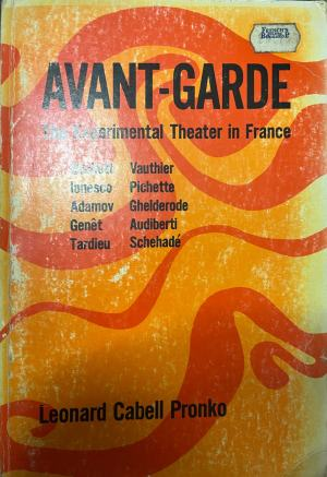 Avant-Garde: The Experimental Theater in France – корица
