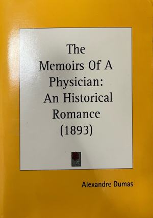 The Memoirs Of A Physician: An Historical Romance - Alexandre Dumas