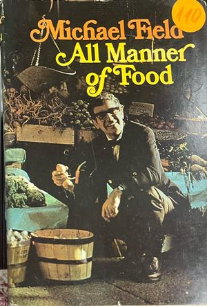 Michael Field's All Manner of Food