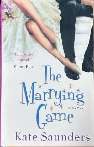 The Marrying Game – Kate Saunders