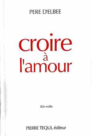 Croire à l'amour - Père d'Elbée