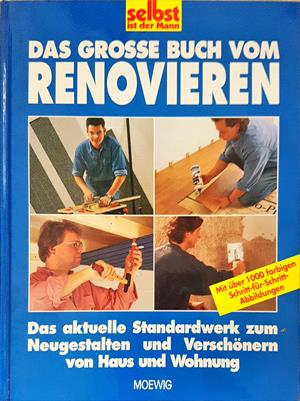 Das Grosse Buch vom Renovieren - Moewig 1997