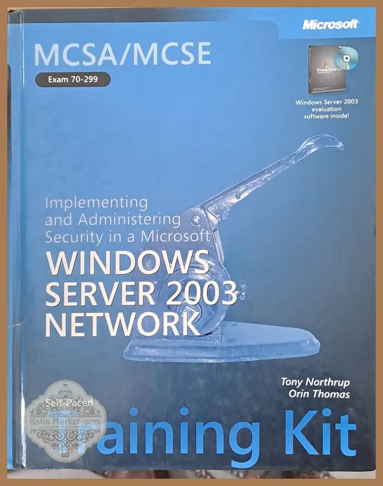 Implementing and Administering Security in a Microsoft Windows Server 2003 Network - Tony Northrup Orin Thomas - Книги