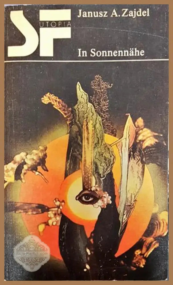 In sonnennahe - Janusz A. Zajdel - Книги