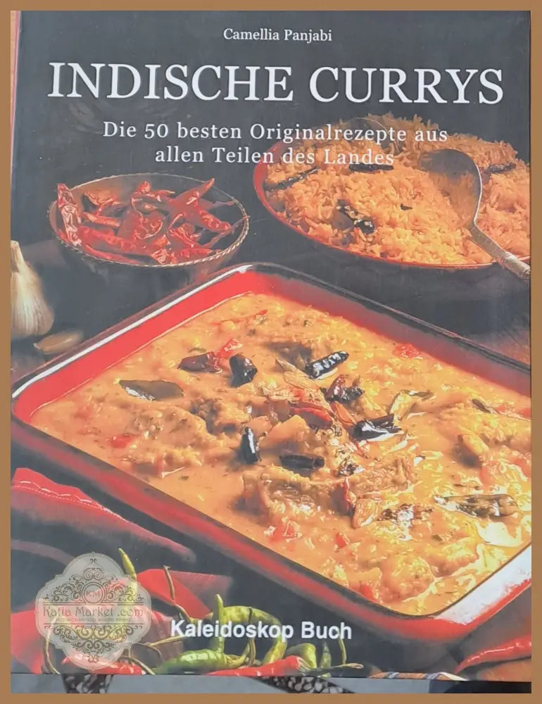 Indische Currys. Die 50 besten Originalrezepte aus allen Teilen des Landes - Camellia Panjabi - Книги