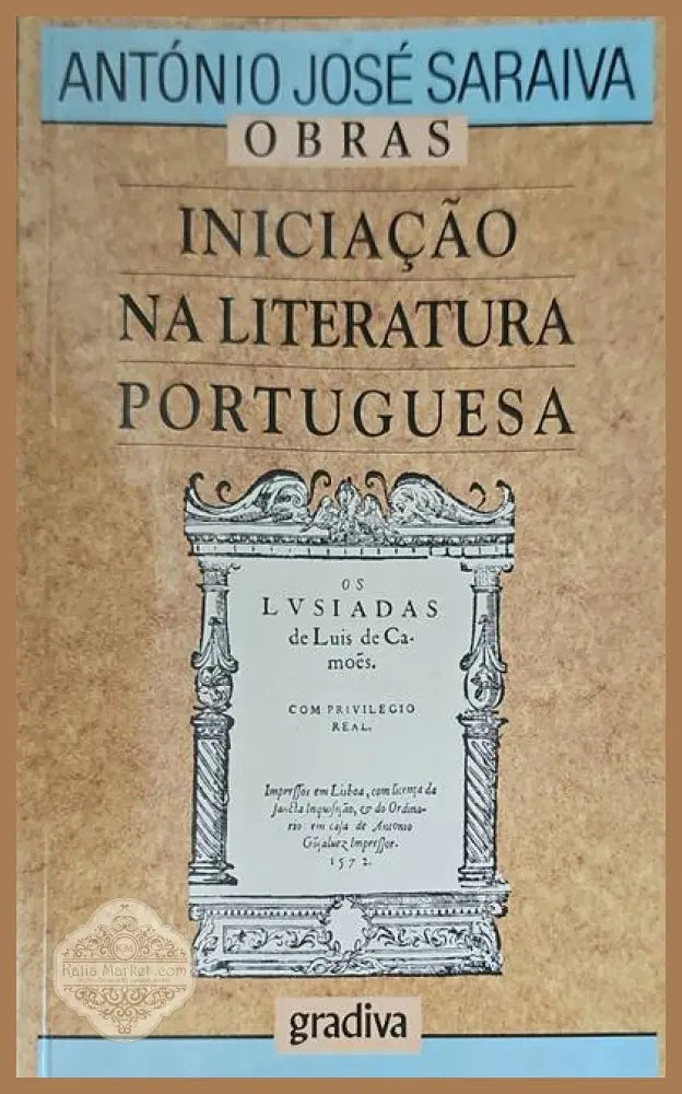Iniciacao na literatura portuguesa - Antonio Jose Saraiva - Книги