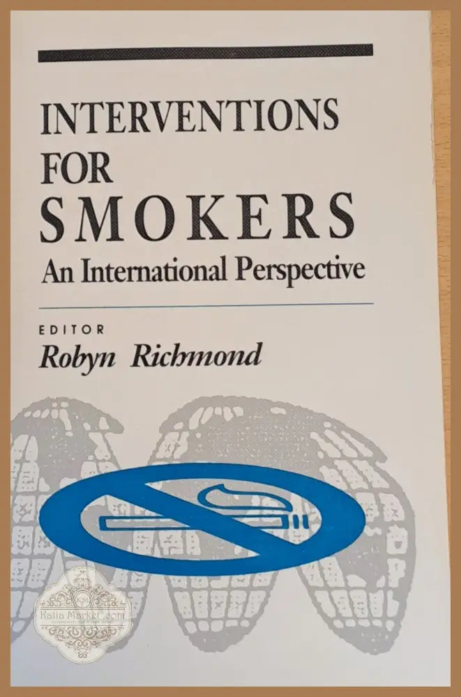 Interventions for Smokers. An International Perspective - Robyn Richmond - Книги