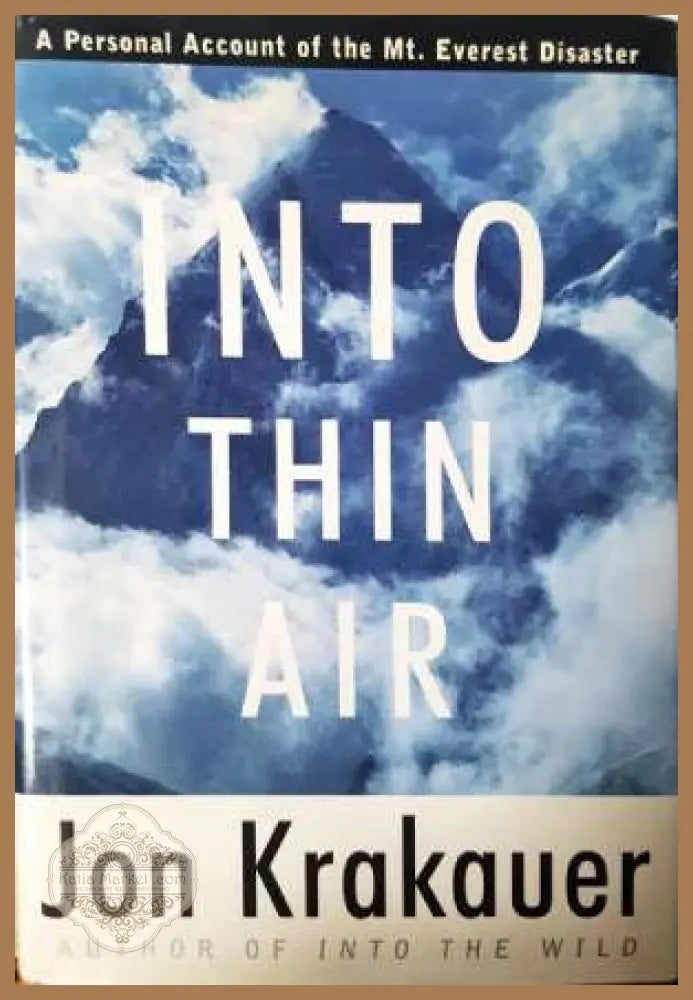 Into Thin Air - A Personal Account of the Mt. Everest Disaster - Jon Krakauer - Книга