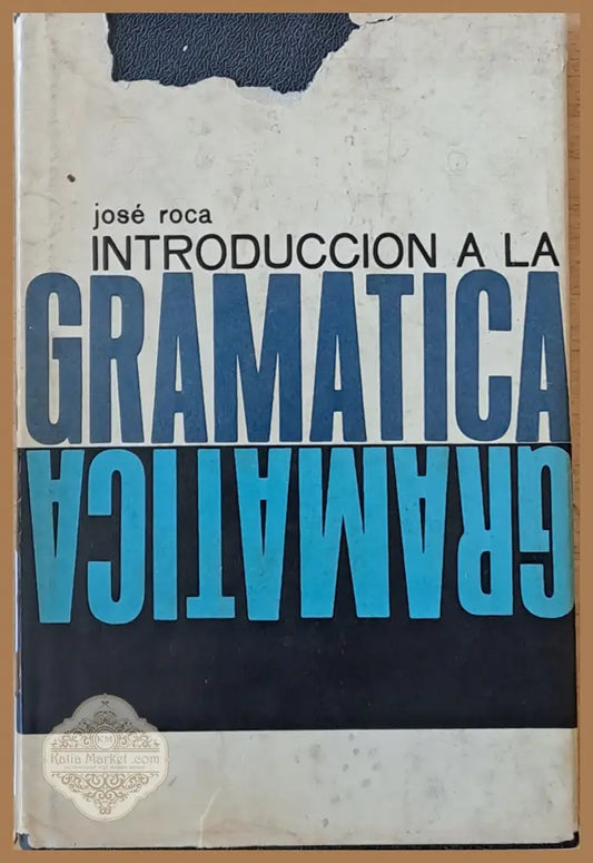 Introduccion a la Gramatica tomo I - Jose Roca Pons - Книги