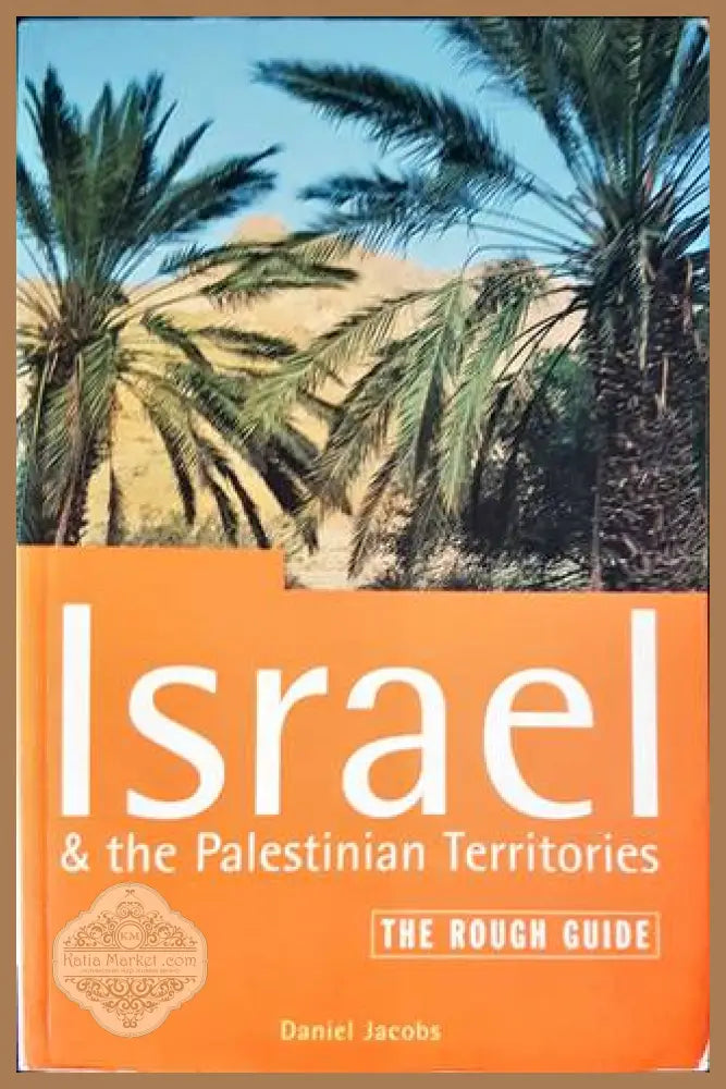 Israel & the Palestinian Territories - Daniel Jacobs - Книги