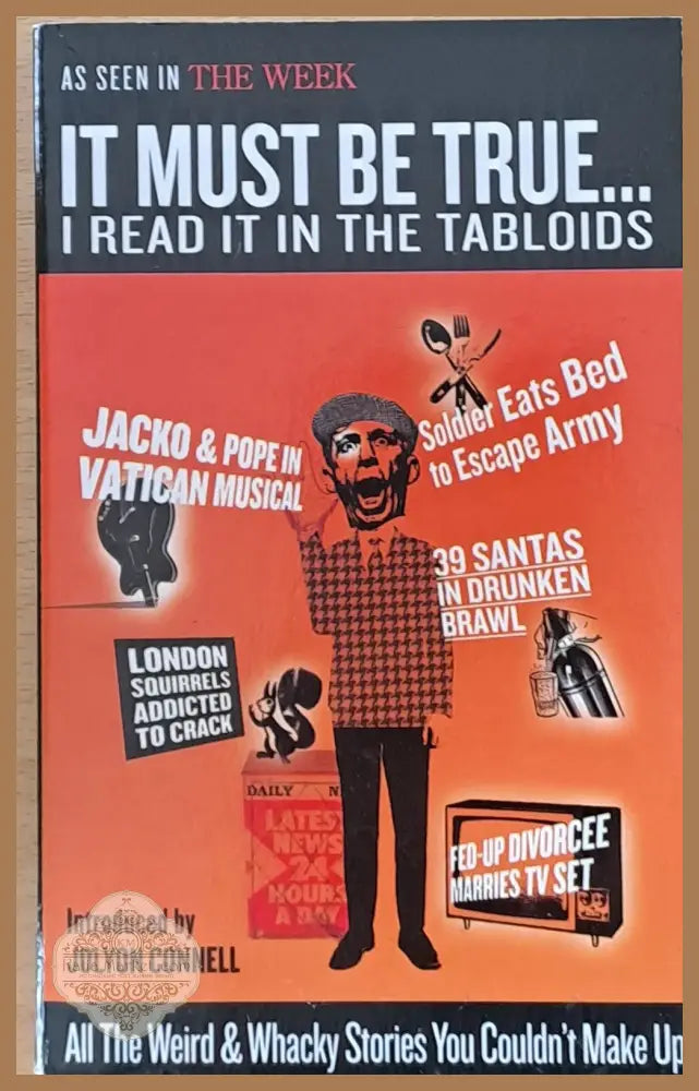 It must be true... I read it in the tabloids - Mark Williams - Книги