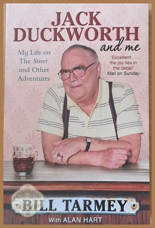Jack Duckworth and me - Bill Tarmey & Alan Hart - Книги