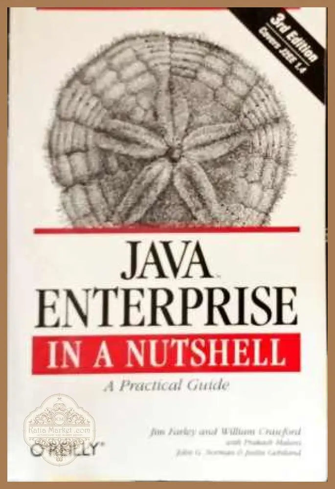 JAVA ENTERPRISE In a Nutshell - Jim Farley and William Crawford - Книги