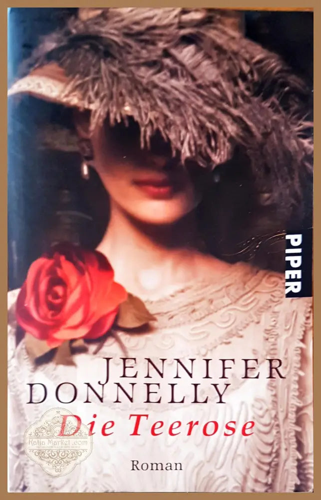 Jennifer Donnelly - Die Teerose - Книги