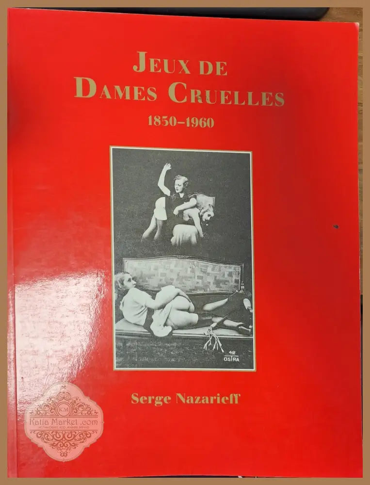 Jeux de Dames Cruelles - Serge Nazarieff - Книги
