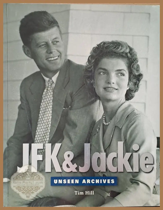 JFK and Jackie. Unseen Archives - Tim Hill - Книги