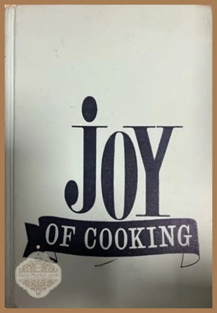 Joy of Cooking от Irma Rombauer