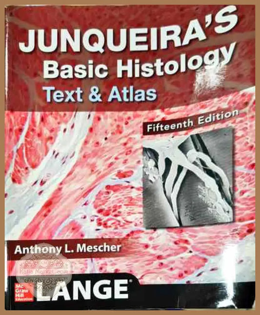 Junqueira’s Basic Histology: Text and Atlas - Anthony Mescher - Книги