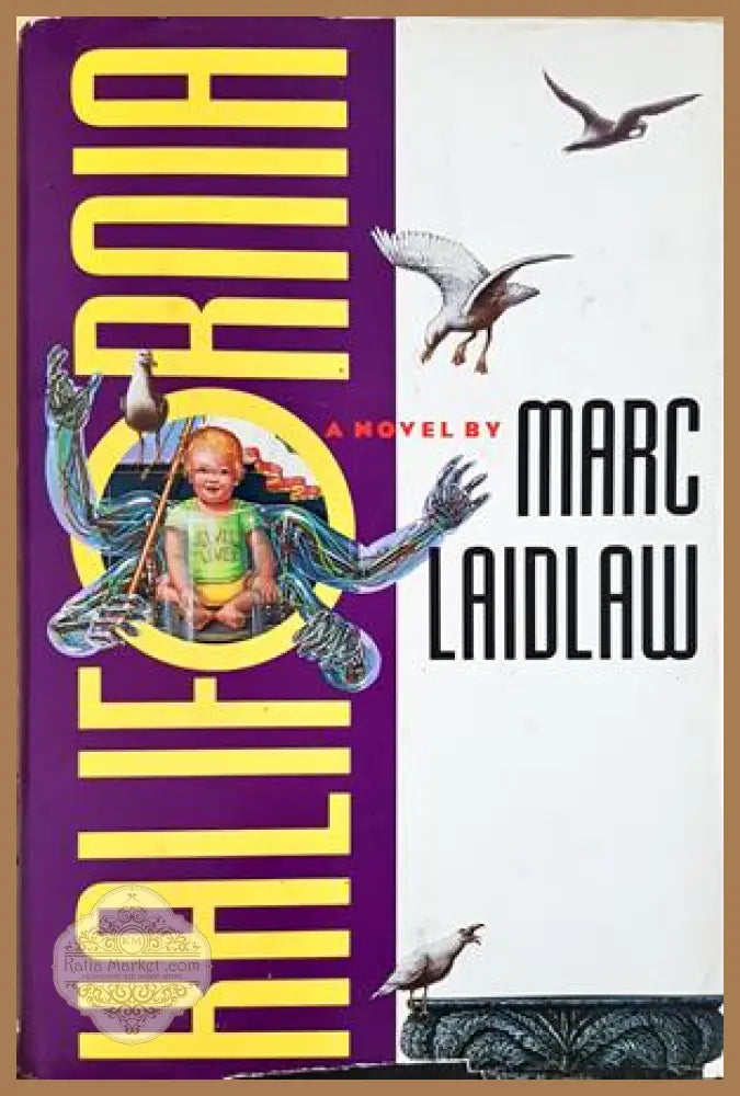 Kalifornia - Marc Laidlaw