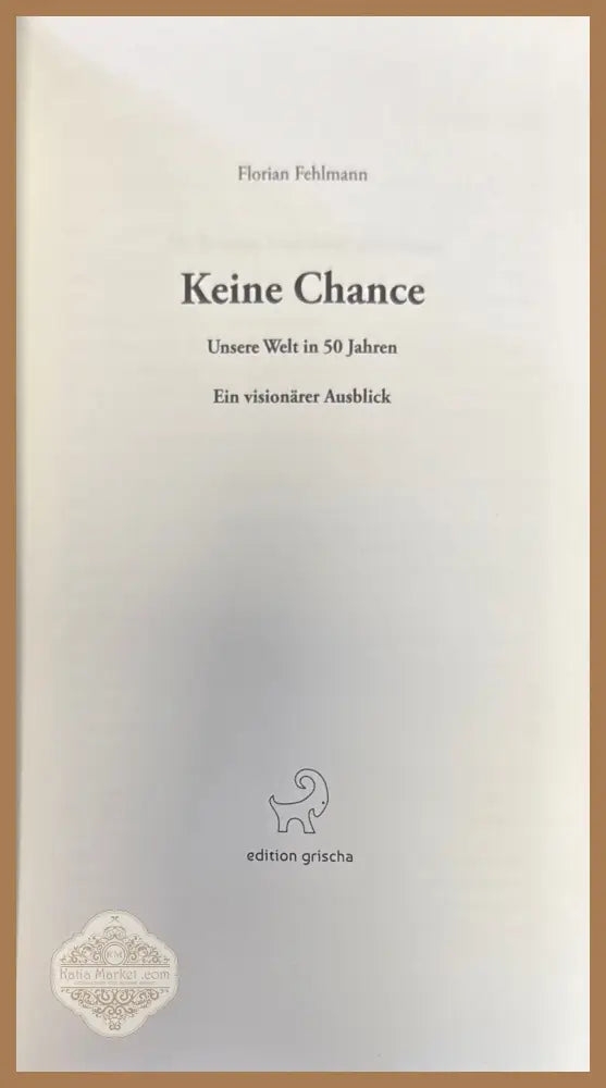 Keine Chance - Florian Fehlmann - Книги