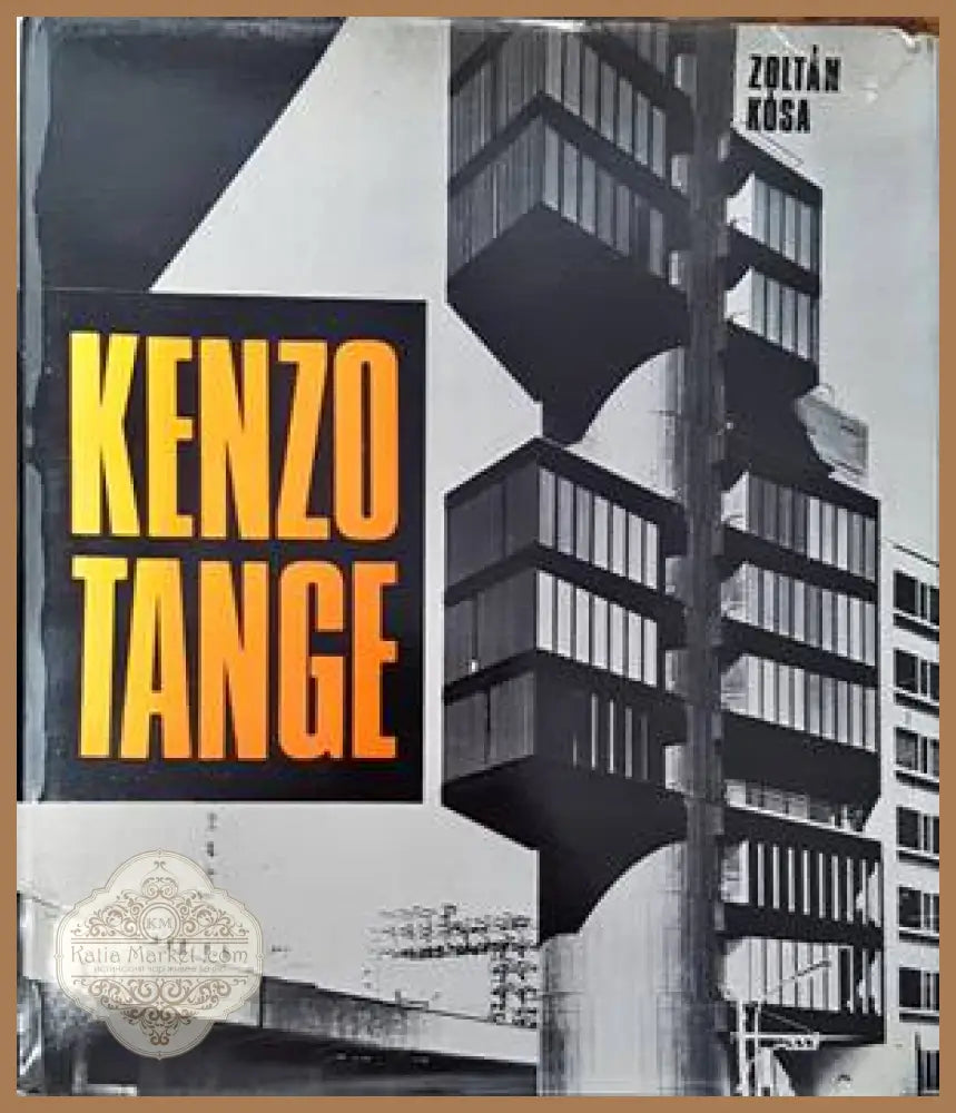 Kenzo Tange - Zoltan Kosa - Книги