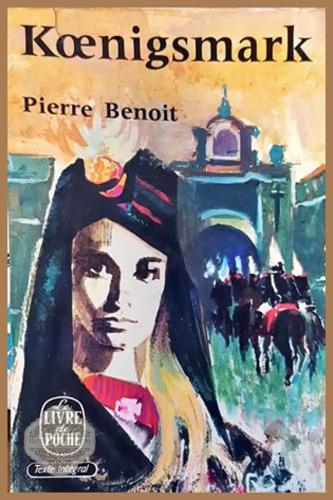 Koenigsmark - Pierre Benoit - Книги