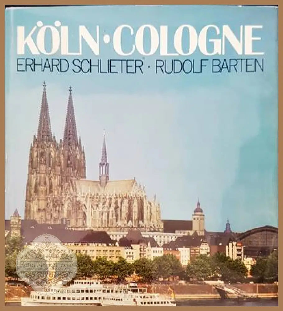 Koln cologne - Erhard Schlieter. Rudolf Barten - Книги