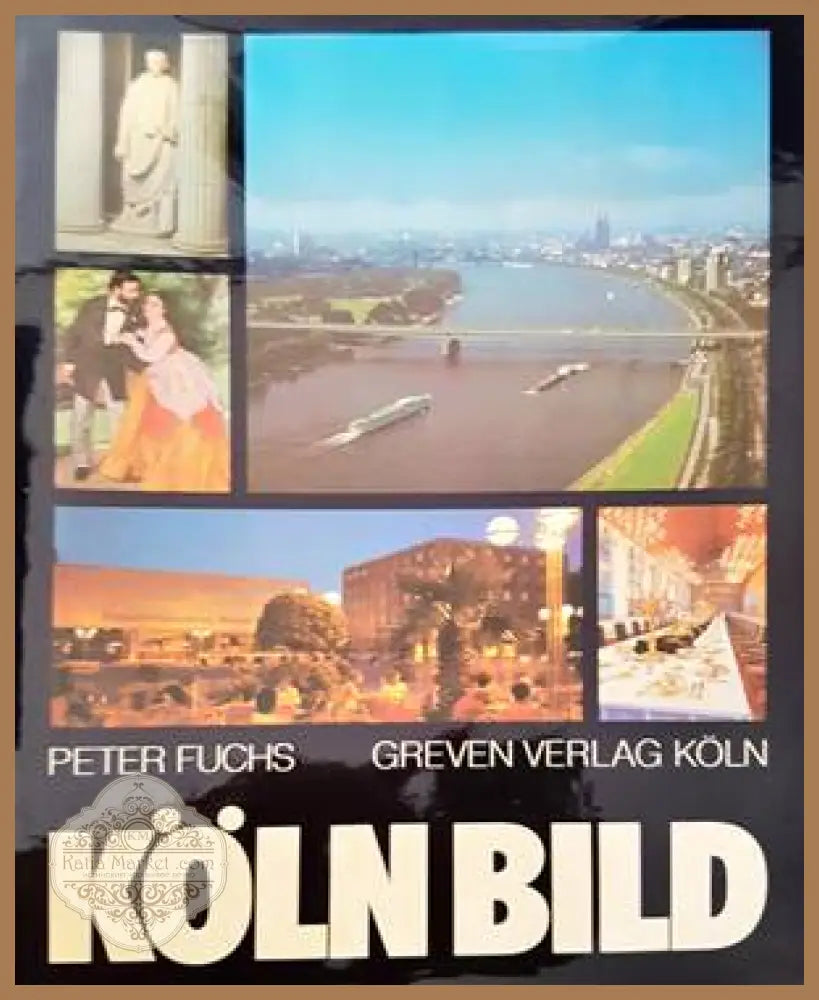 Kolnbild - Peter Fuchs Greven Verlag Koln - Книги