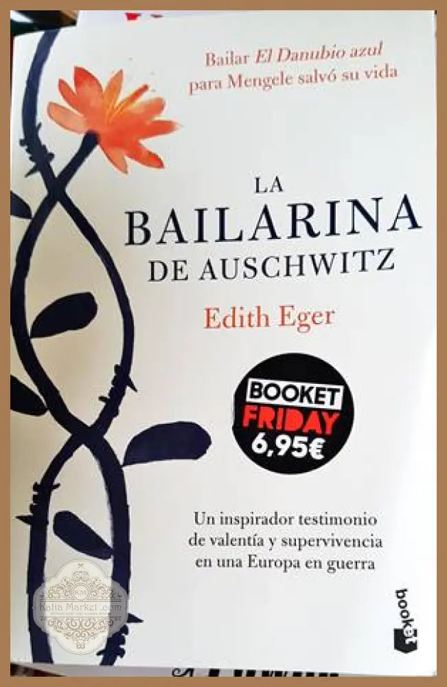 La bailarina de Auschwitz - Edith Eger - Книги