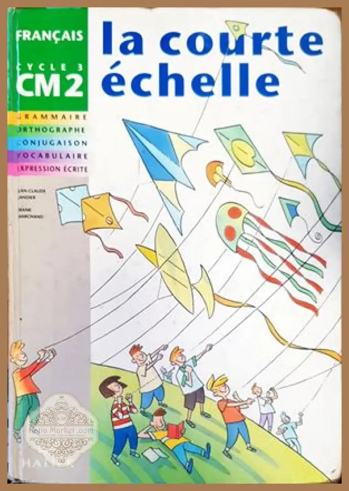 ’La courte échelle. Français CM2’’ - Книги