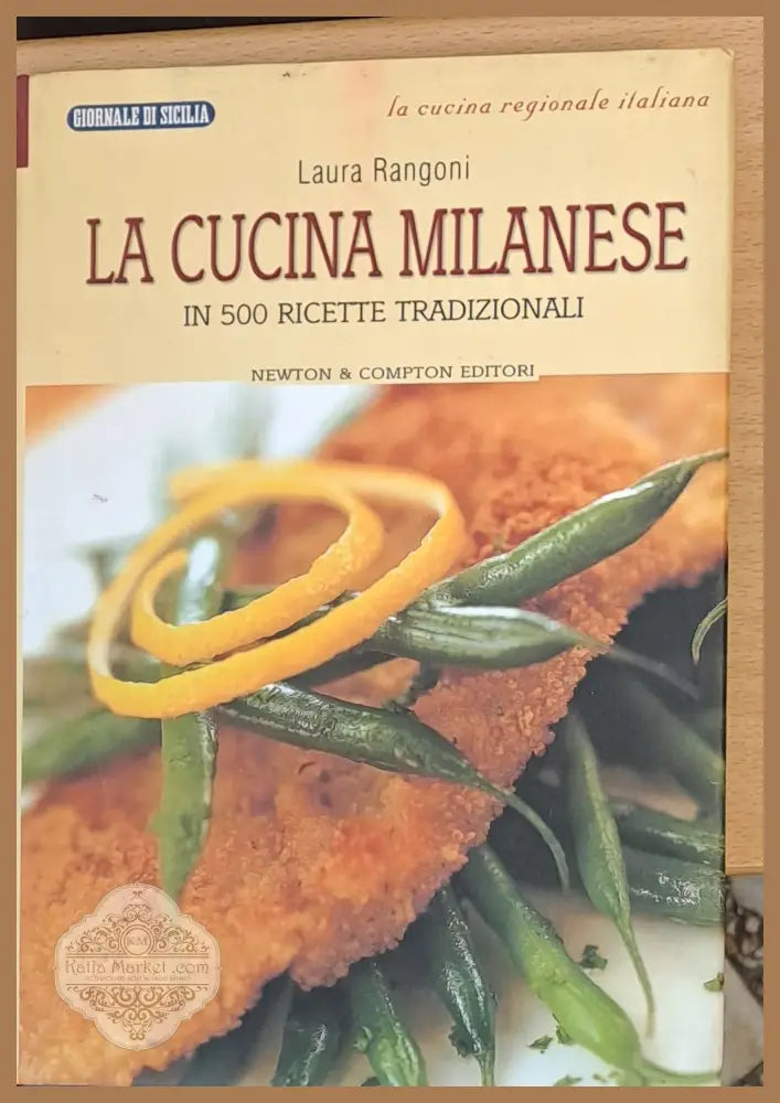 La cucina milanese - In 500 ricette tradizionali - Laura Rangoni - Книги