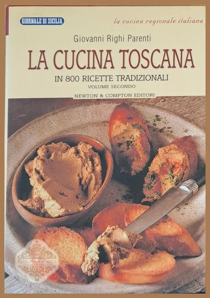 La cucina toscana - In 800 ricette tradizionali (Копие) - Giovanni Righi Parenti - Книги
