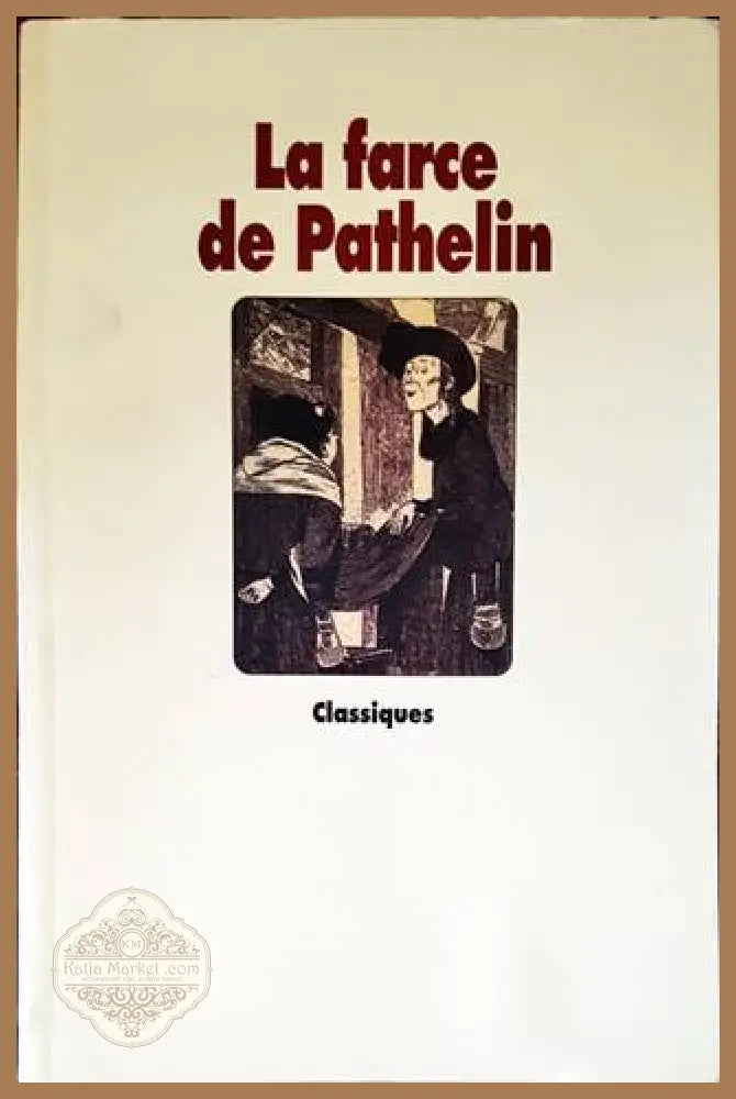 La farce de Pathelin - Колектив - Книги