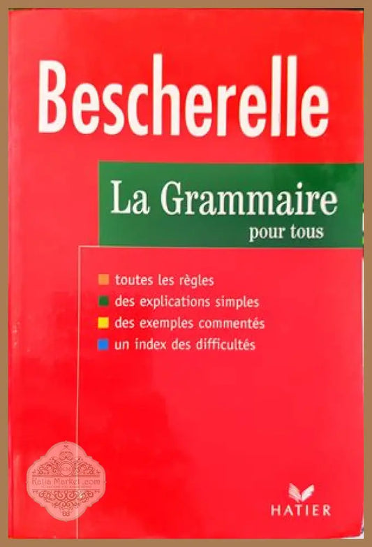 La grammaire pour tous - Bescherelle - Книги