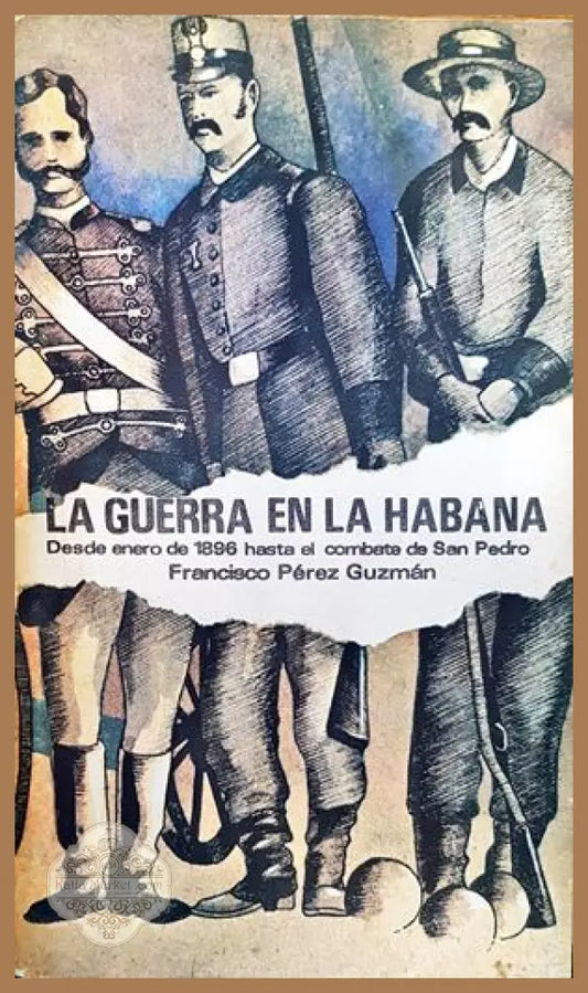 ’La guerra en la Habana’ - Книги