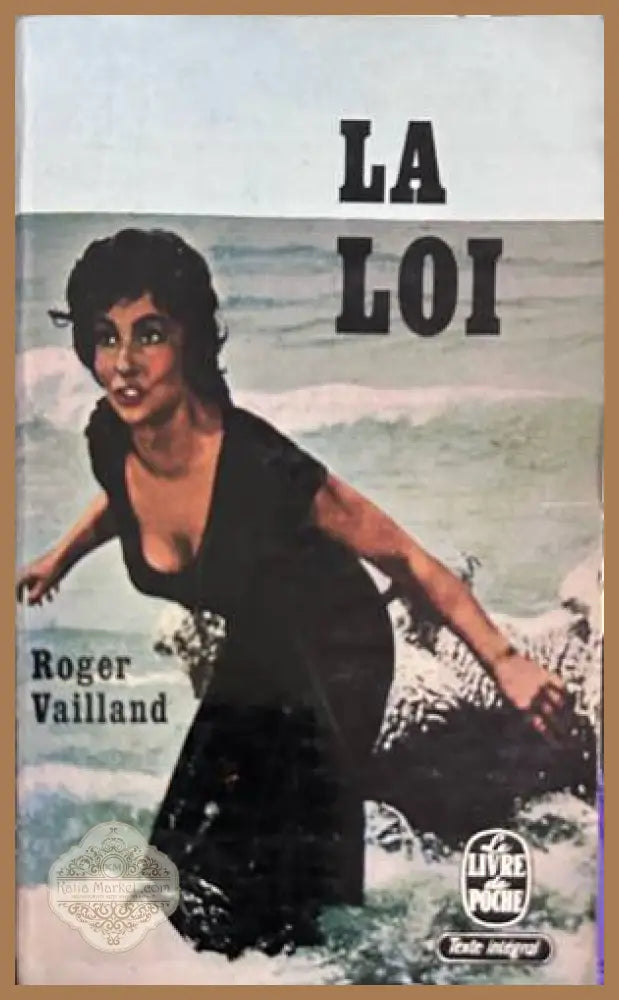 La Loi - Roger Vailland