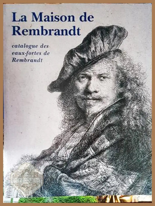 La maison de Rembrandt - Kolektiv - Книга