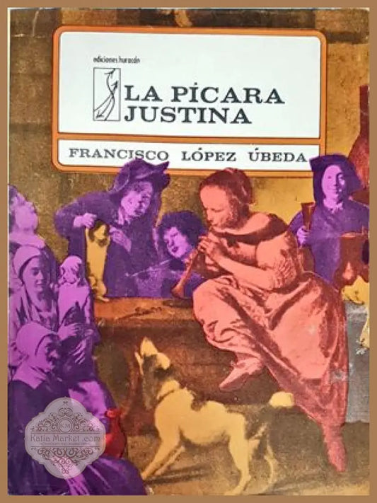 La pekara justina - Francisco Lopez Ubeda - Книги
