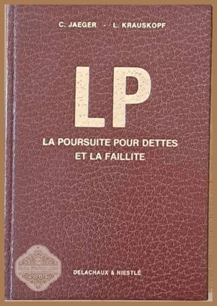 La Poursuite Pour Dettes Et La Faillite - C. Jaeger / L. Krauskopf - Книги