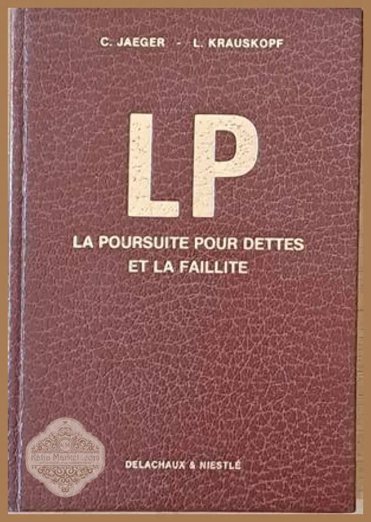 La Poursuite Pour Dettes Et La Faillite - C. Jaeger / L. Krauskopf - Книги