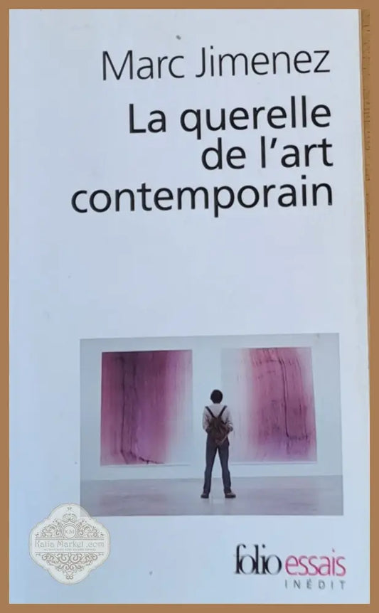 La querelle de l’art contemporain - Marc Jimenez - Книги
