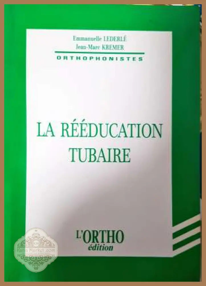 La rééducation tubaire - Hélène Thiéry - Книга